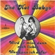 The Hot Babys - Wird Er Mich Dann Noch Lieben